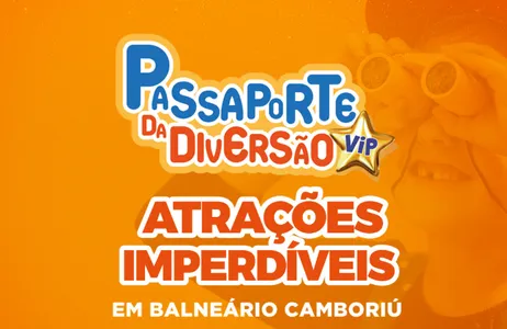 Balneário Camboriú Tour Passaporte da Diversão com 5 atrações